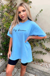 Sky Blue Day Dreamer T Shirt